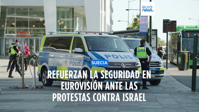 Refuerzan la seguridad en Eurovisión ante las manifestaciones contra Israel