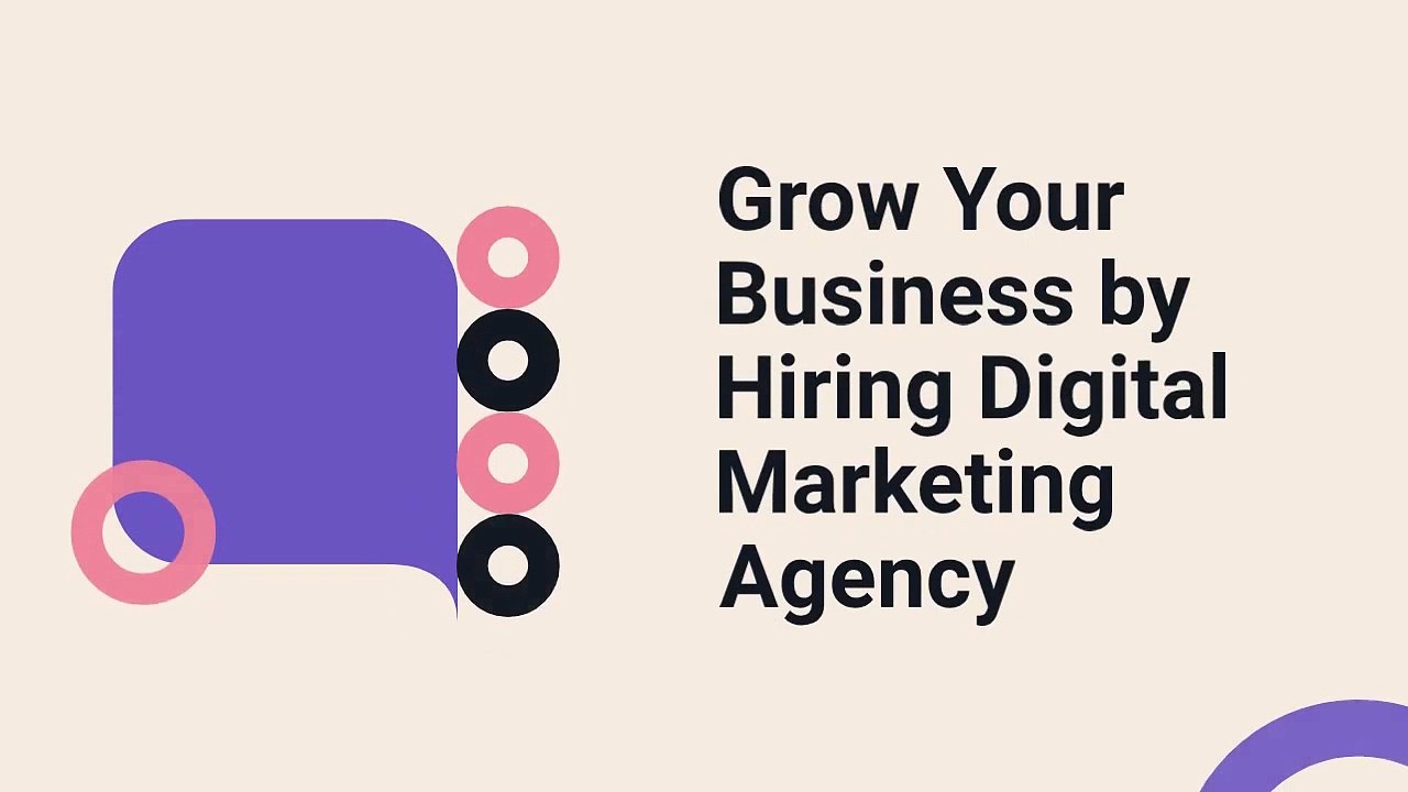 Grow Your Business by Hiring Digital Marketing Agency