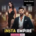 INSTA EMPIRE EPISODE 51 TO 60 -- insta empire pocket fm story -- #pocketfmstory