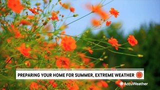 Preparing your home for summer weather