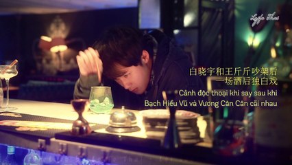 [Vietsub] Oneshot 5 phút cảnh độc thoại khi say sau khi cãi nhau của Đàn Kiện Thứ