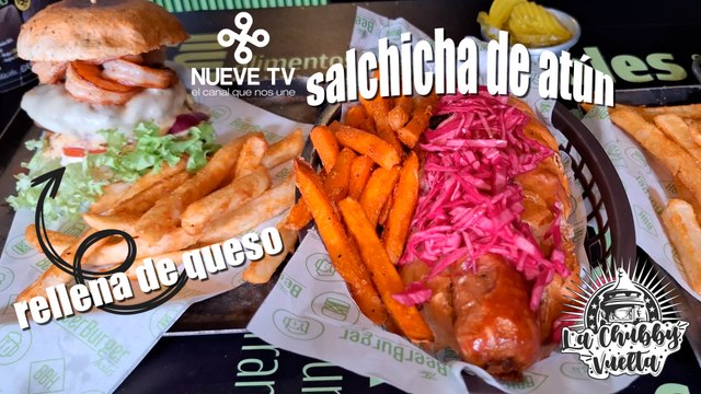 Salchicha de atún y Hamburguesas rellenas de queso - La Chubby Vuelta de NueveTV