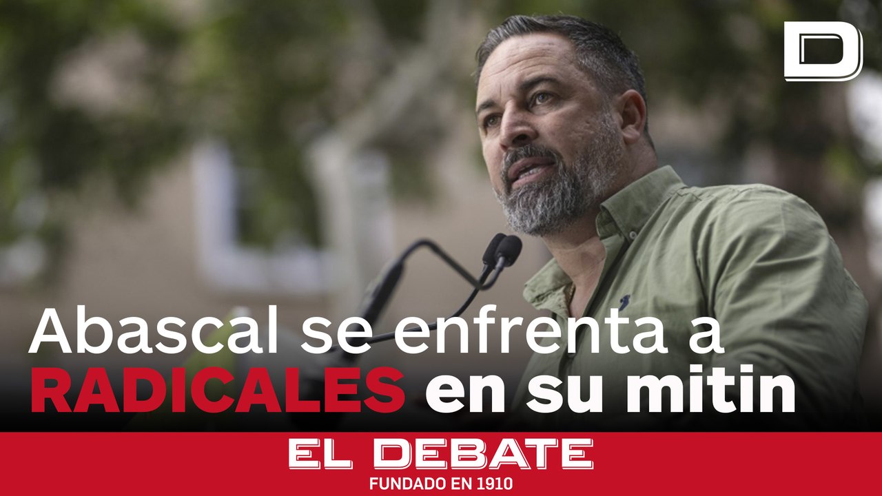 Abascal se enfrenta a radicales que boicotean su mitin: «Como no los expulsen ya, nos vamos allí y los echamos»