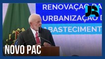 Lula anuncia investimentos de R$ 18,3 bilhões para obras pelo Novo PAC