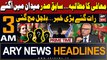 ARY News 3 AM Headlines | 10th May 2024 | Arif Alvi Made a Big Demand - BIG News