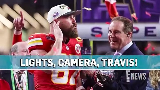 Travis Kelce is Heading to HOLLYWOOD to Start His Acting Career E! News