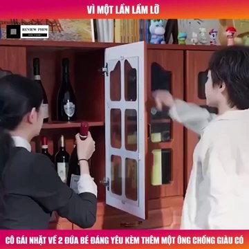 Review Phim - Vì Một Lần Lầm Lỡ, Cô Gái Nhặt Về 2 Đứa Bé Đáng Yêu Kèm Thêm Một Ông Chồng Giàu Có