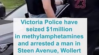 $1million in drugs seized from Victoria streets