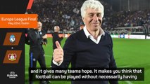 Atalanta's Gasperini relishing Europa League's final of the unfashionable