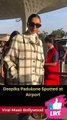 Deepika Padkone Snapped at Airport in Long Jacket Viral Masti Bollywood