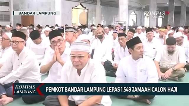 Pemkot Bandar Lampung Lepas 1.549 Jamaah Calon Haji