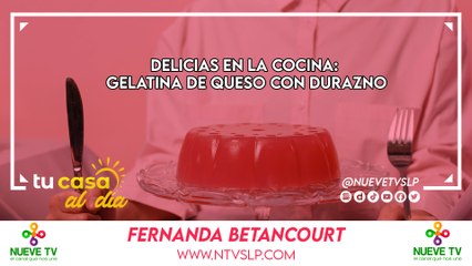 Delicias en la Cocina: Gelatina de Queso con Durazno