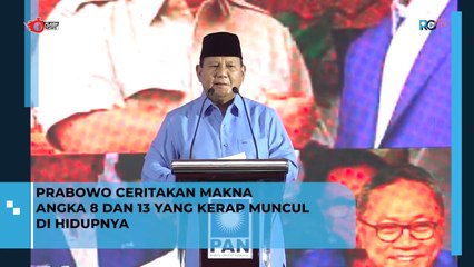 Prabowo Ceritakan Makna Angka 8 dan 13 yang Kerap Muncul di Hidupnya