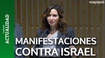 Ayuso, contra las manifestaciones universitarias contra Israel