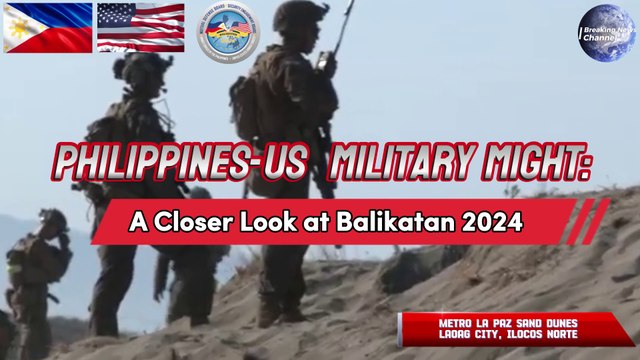 Philippines-US Military Might: A Closer Look at Balikatan 2024