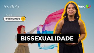 Nós Explicamos: O que você precisa saber sobre bissexualidade