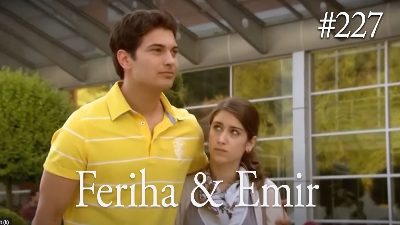 Feriha a Emir #227