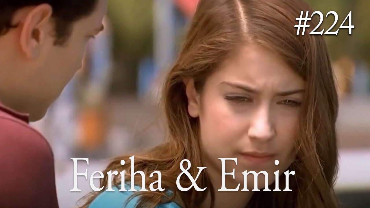 Feriha a Emir #224