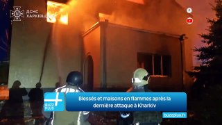 Blessés et maisons en flammes après la dernière attaque à Kharkiv