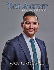 Van Cropsal Spotlighted in Top Agent Magazine Canada: Leading the Real Estate Market with Excellence