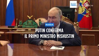Russia, Putin conferma in carica il primo ministro Mishustin
