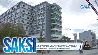 Saksi Part 1: Reklamong serious illegal detention sa ospital sa Valenzuela; 13 pamilya, nasunugan sa Caloocan