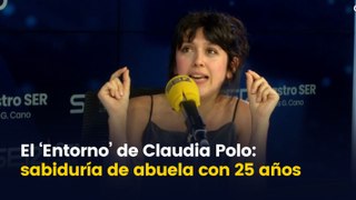 Claudia Polo: sabiduría de 'abuela' con 25 años