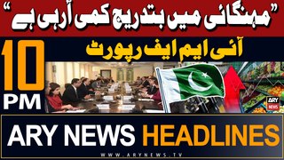 ARY News 10 PM Headlines 10th May 2024 | Inflation in Pakistan - IMF report