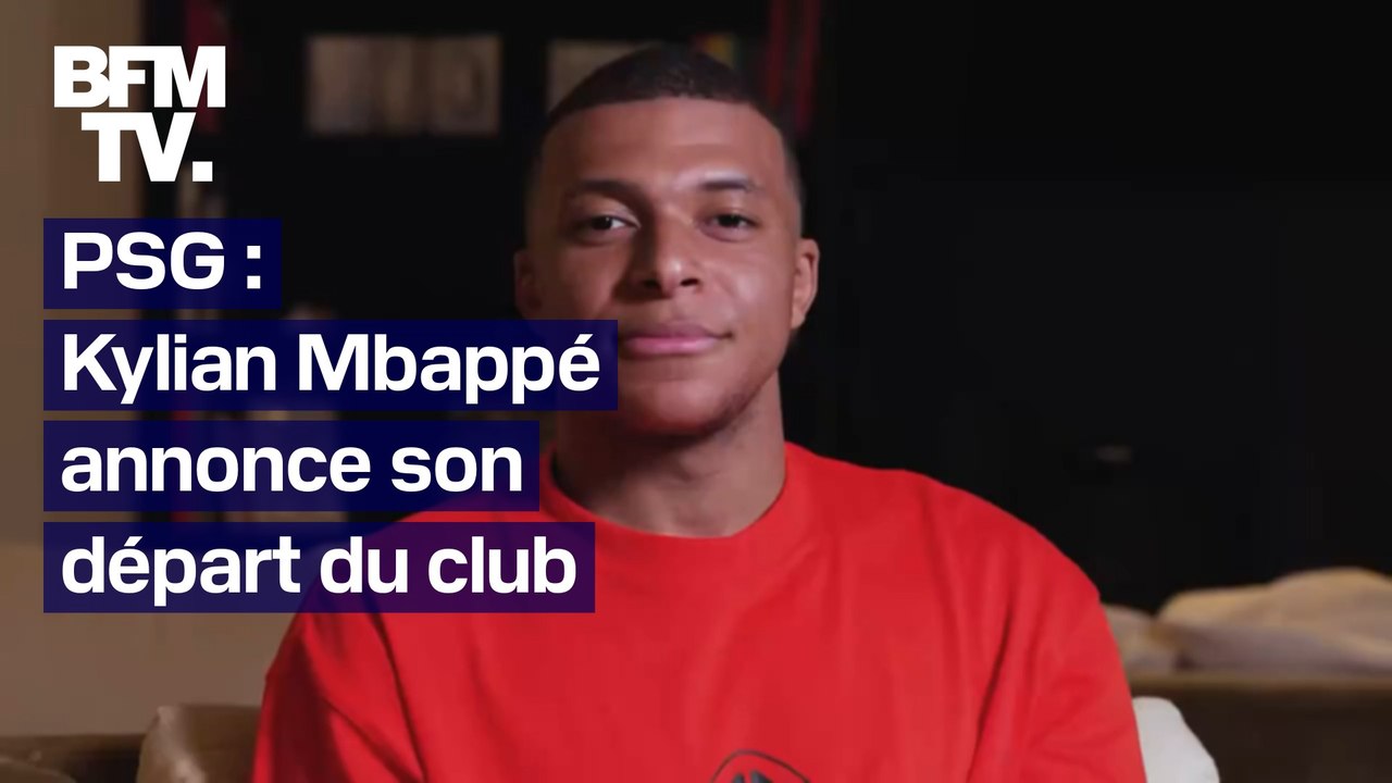 Kylian Mbappé annonce son départ du Paris-Saint-Germain