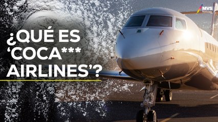 T5:E17 ‘COCA*** AIRLINES’: así es como el n**co se reinventa para transportar esta sustancia