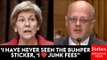 'Do You Know Anyone Who Is Actually A Consumer Who Loves Junk Fees?': Elizabeth Warren