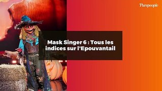 Mask Singer 6 : Tous les indices sur l'Epouvantail