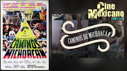PELICULA CAMINOS DE MICHOACAN
