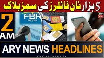 ARY News 2 AM Headlines 11th May 2024 | FBR starts process of blocking mobile SIMs of non-filers