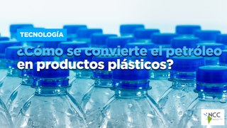 ¿Cómo se convierte el petróleo en productos plásticos?