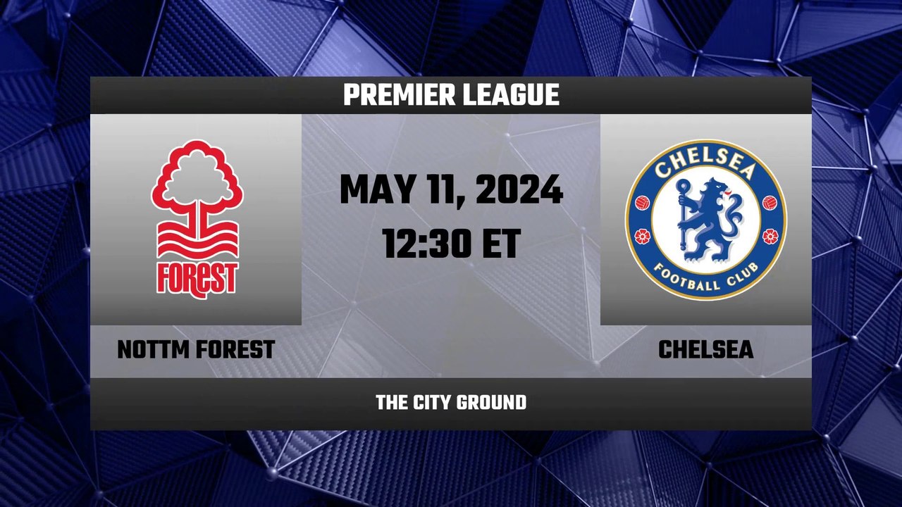 Nottingham Forest vs Chelsea - MATCH PREVIEW | Premier League 23/24