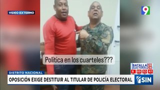 Oposición pide sustitución del Director de la Policía Militar Electoral | Emisión Estelar SIN
