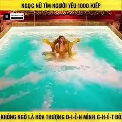 Review Phim - Ngọc Nữ Tìm Người Yêu 1000 Kiếp. Không Ngờ Là Hòa Thượng Điên Mình Ghét bỏ.