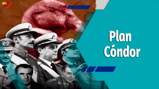 En la Mira | «El Plan Cóndor» fue una política represiva para saquear las riquezas de Sudamérica