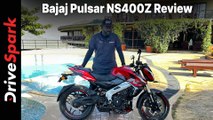 Bajaj Pulsar NS400Z Review | Performance | Features | Ride Impressions