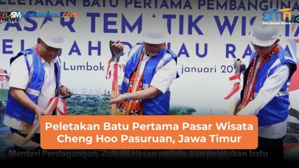 Peletakan Batu Pertama Pasar Wisata Cheng Hoo Pasuruan, Jawa Timur