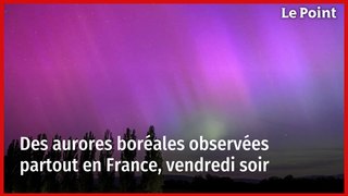 Des aurores boréales observées partout en France vendredi soir