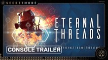 Tráiler para consolas de Eternal Threads