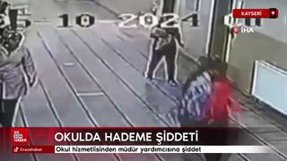 Kayseri'de okul hizmetlisinden müdür yardımcısına saldırı