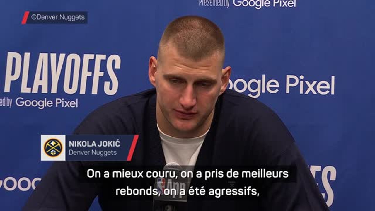 Nuggets - Jokić : “On a fait un bien meilleur match, du basket de qualité”