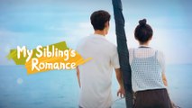 My Sibling's Romance - Episode 11 (EngSub)