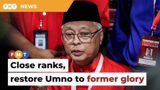 Close ranks, restore Umno to former glory, says Ismail Sabri