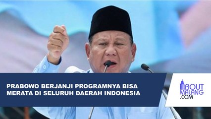 KOMITMEN PRABOWO TENTANG PROGRAM KESEJAHTERAANYA BISA MERATA BAGI ANAK-ANAK INDONESIA