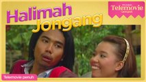 [EPISOD PENUH] Halimah Jongang The Telemovie