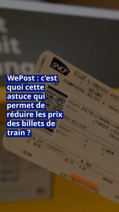 WePost : c’est quoi cette astuce qui permet de réduire les prix des billets de train ?
